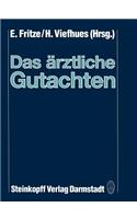 Das Ärztliche Gutachten