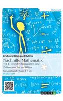 Nachhilfe Mathematik - Teil 1: Grundrechnungsarten und Zahlenraum bis zur Billion(German)