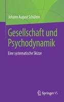 Gesellschaft Und Psychodynamik