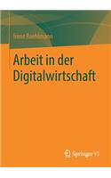 Arbeit in der Digitalwirtschaft