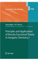Principles and Applications of Density Functional Theory in Inorganic Chemistry I