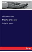 ship of the soul: And other papers