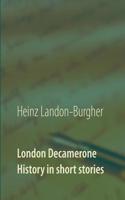 London Decamerone: History in short stories