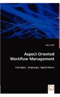 Aspect-Oriented Workflow Management