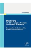 Marketing als Steuerungsinstrument in der Wirtschaftskrise