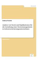 Analyse von Storni und Implikationen für die Gestaltung eines Stornomanagements in Lebensversicherungsunternehmen: (German)