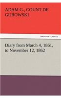 Diary from March 4, 1861, to November 12, 1862
