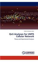 Qos Analyses for Umts Cellular Network