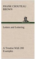Letters and Lettering A Treatise With 200 Examples