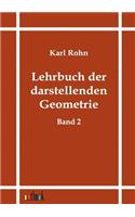 Lehrbuch der darstellenden Geometrie