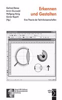 Erkennen Und Gestalten: Eine Theorie Der Technikwissenschaften