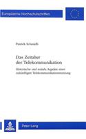 Das Zeitalter der Telekommunikation