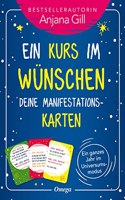 Ein Kurs im Wunschen â€“ Deine Manifestationskarten: Ein ganzes Jahr im Universumsmodus