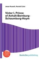 Victor I, Prince of Anhalt-Bernburg-Schaumburg-Hoym: (English)