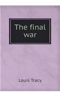 The Final War