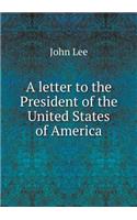 A Letter to the President of the United States of America