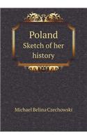 Poland Sketch of Her History