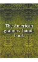 The American grainers' hand-book: (English)