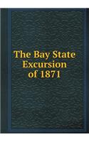 The Bay State Excursion of 1871