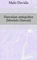 Hawaiian antiquities: (Moolelo Hawaii)