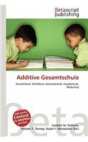 Additive Gesamtschule: (German)