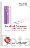 Tomahawk Conference, Ohio, 1958-1960