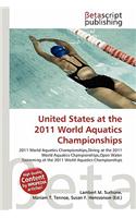 United States at the 2011 World Aquatics Championships