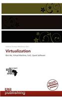 Virtualization