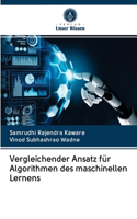 Vergleichender Ansatz für Algorithmen des maschinellen Lernens