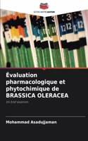 Évaluation pharmacologique et phytochimique de BRASSICA OLERACEA