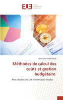 Méthodes de calcul des coûts et gestion budgétaire