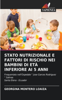 Stato Nutrizionale E Fattori Di Rischio Nei Bambini Di Età Inferiore AI 5 Anni