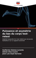 Puissance et asymétrie du bas du corps test-retest