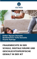 Frauenrechte in Der Schule, Digitale Räume Und Geschlechtsspezifische Gewalt in Der Ikt