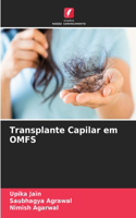 Transplante Capilar em OMFS