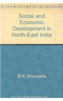 Social and Economic Development in North-East India