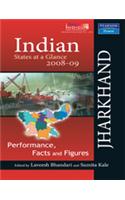 Indian States At A Glance 2008-09: Performance, Facts And Figures - Jharkhand