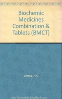 Biochemic Medicines Combination & Tablets (BMCT)
