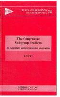 The Congruence Subgroup Problem - An Elementary Approach Aimed at Applications: An Elementary Approach Aimed at Applications