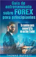 Guía de entrenamiento sobre FOREX para principiantes