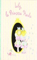Lily, la princesa hada / Lily, Fairy Princess