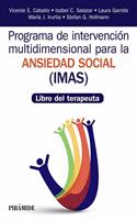 Programa de Intervencion multidimensional para la ansiedad social (IMAS): Libro del terapeuta