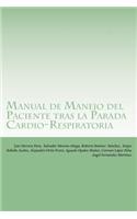 Manual de Manejo del Paciente tras la Parada Cardio-Respiratoria