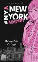 Un any fora de casa! (Serie New York Academy 1)