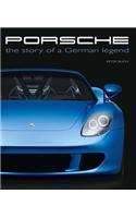 Porsche: The Story of a German Legend