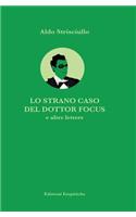 Lo Strano Caso del Dottor Focus