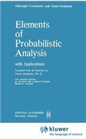 Elements of Probabilistic Analysis with Applications