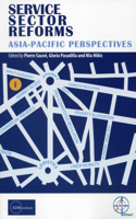 Service Sector Reforms: Asia-Pacific Perspectives