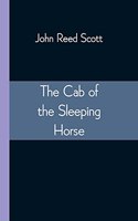 Cab of the Sleeping Horse