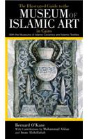 The Illustrated Guide to the Museum of Islamic Art in Cairo